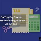 do you pay taxes on lottery winnings every year